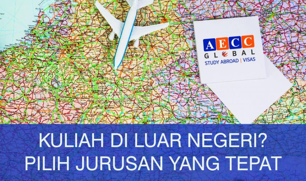 Menentukan Dengan Cermat Jurusan Kuliah di Luar Negeri - Blog