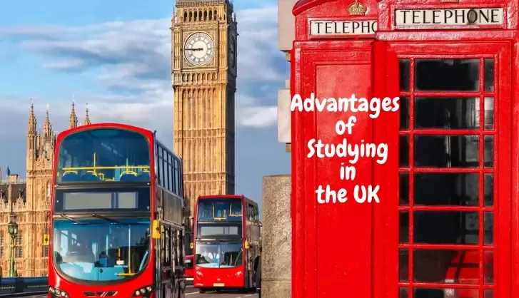 Advantages Of Studying in The UK