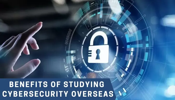 benefits of studying cyber security overseas
