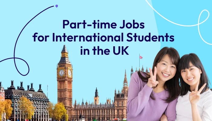 part-time-jobs-for-international-students-in-the-uk