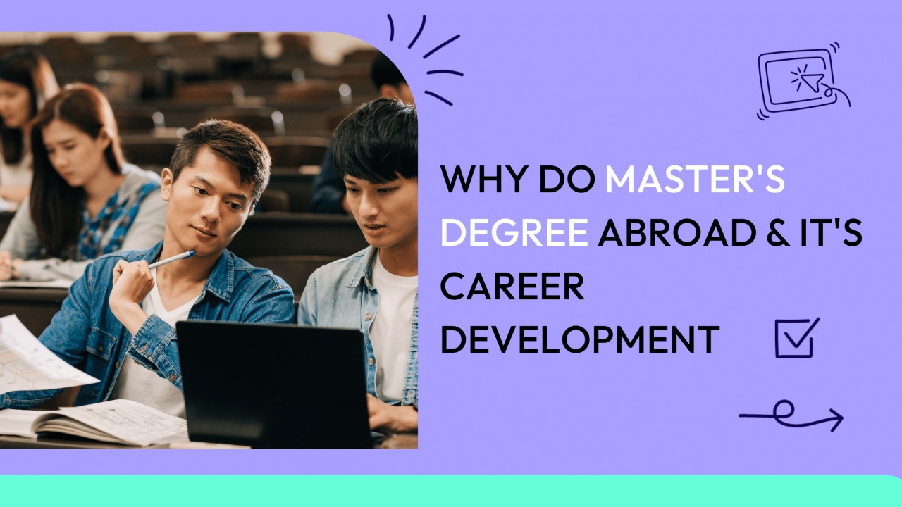 Why do Master's Degree Abroad and its Career Development